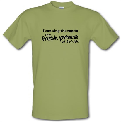i can sing the rap to the fresh prince of bel-air male t-shirt.
