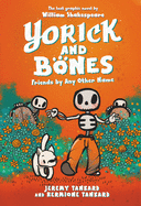 yorick and bones friends by any other name