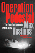 operation pedestal the fleet that battled to malta 1942
