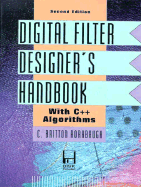 Digital Filter Designers Handbook With C Algorithms