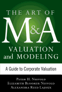 Art Of M And A Valuation And Modeling A Guide To Corporate Valuation