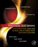 Practical Text Mining And Statistical Analysis For Non Structured Text Data