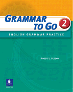 Grammar To Go 2 English Grammar Practice
