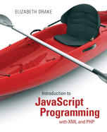 Introduction To Javascript Programming With Xml And Php