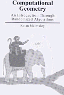 Computational Geometry An Introduction Through Randomized Algorithms