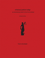 Criminal Justice Today An Introductory Text For The 21St Century