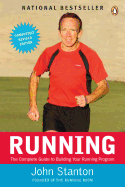 Running The Complete Guide To Building Your Running Program