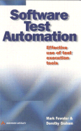Software Test Automation Effective Use Of Test Execution Tools