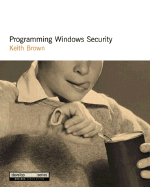 Programming Windows Security The Developers Guide