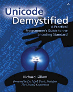 Unicode Demystified A Practical Programmers Guide To The Encoding Standard