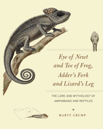 eye of newt and toe of frog adders fork and lizards leg the lore and mythol