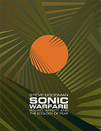 Sonic Warfare Sound Affect And The Ecology Of Fear