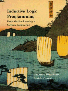 Inductive Logic Programming From Machine Learning To Software Engineering
