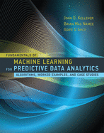 Fundamentals Of Machine Learning For Predictive Data Analytics Algorithms W