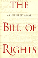 Bill Of Rights Creation And Reconstruction