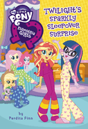 my little pony equestria girls twilights sparkly sleepover surprise