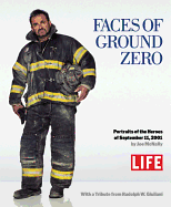 faces of ground zero portraits of the heroes of september 11 2001