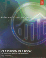 Adobe Analytics With Sitecatalyst Classroom In A Book