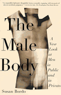 male body a new look at men in public and in private
