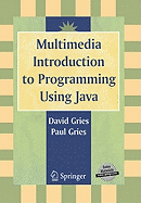 Multimedia Introduction To Programming Using Java