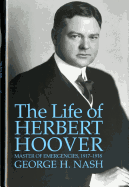 life of herbert hoover master of emergencies 1917 1918