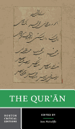 Quran A Norton Critical Edition First Edition