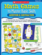 Math Games To Master Basic Skills Addition And Subtraction 14 Reproducible