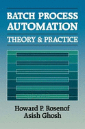 Batch Process Automation Theory And Practice