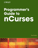 Programmers Guide To Ncurses