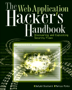 Web Application Hackers Handbook Discovering And Exploiting Security Flaws