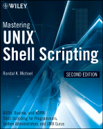 Mastering Unix Shell Scripting Bash Bourne And Korn Shell Scripting For Pro