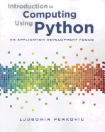 Introduction To Computing Using Python An Application Development Focus