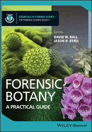 Forensic Botany A Practical Guide