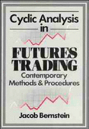 Cyclic Analysis In Futures Trading Systems Methods And Procedures