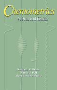 Chemometrics A Practical Guide