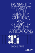 Probability And Statistics With Reliability Queueing And Computer Science A