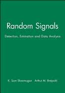 Random Signals Detection Estimation And Data Analysis