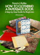 How To Clothbind A Paperback Book A Step By Step Guide For Beginners