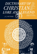 Dictionary Of Christian Lore And Legend