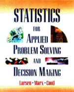 Statistics For Applied Problem Solving And Decision Making