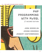 Php Programming With Mysql The Web Technologies Series