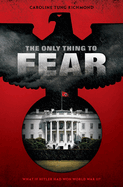 Only Thing To Fear