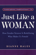 just like a woman how gender science is redefining what makes us female