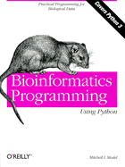 Bioinformatics Programming Using Python Practical Programming For Biologica