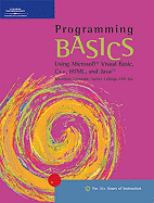 Programming Basics Using Microsoft Visual Basic C Html And Java