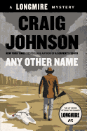 any other name a longmire mystery