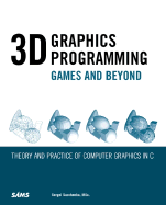 3D Graphics Programming Games And Beyond