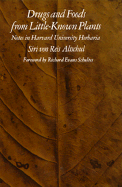 drugs and foods from little known plants notes in harvard university herbar