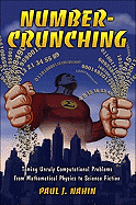 Number Crunching Taming Unruly Computational Problems From Mathematical Phy