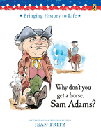 Why Dont You Get A Horse Sam Adams